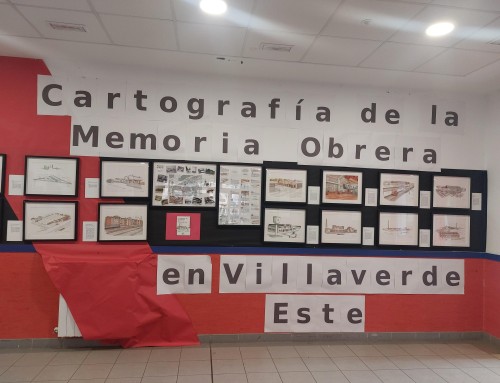 EXPOSICIÓN EN EL HALL. CARTOGRAFÍA DE LA MEMORIA OBRERA DE VILLAVERDE ESTE